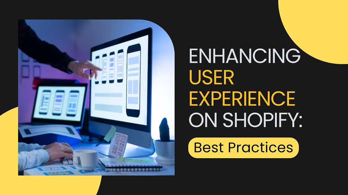 Enhancing User Experience on Shopify