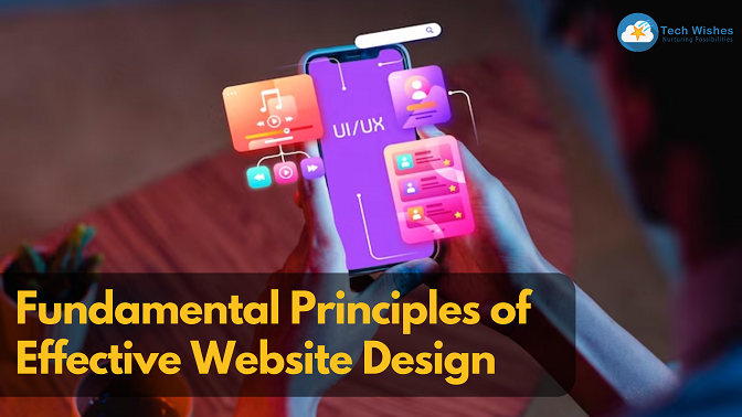 The Fundamental Principles of Effective Website Design
