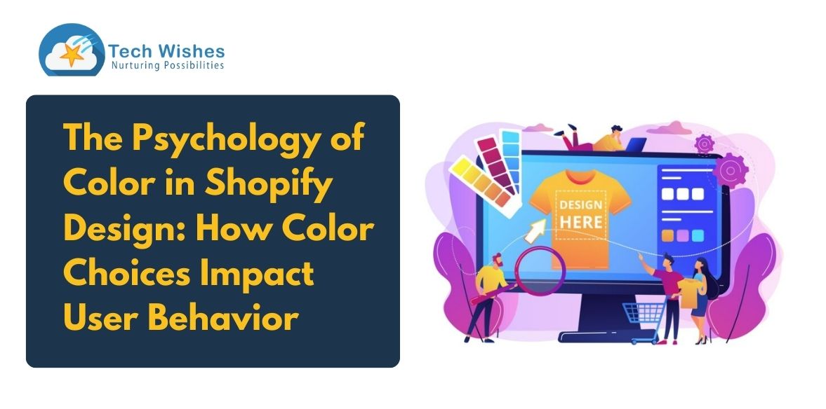 The Psychology of Color in Shopify Design: How Color Choices Impact User Behavior