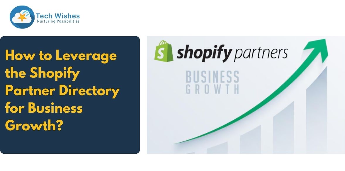 How to Leverage the Shopify Partner Directory for Business Growth?