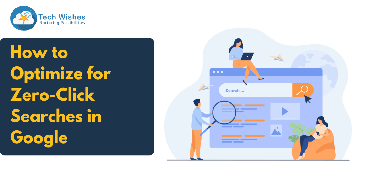 How to Optimize for Zero-Click Searches in Google
